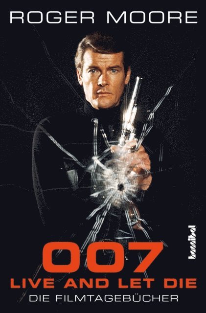 Roger Moore - 007 - Live And Let Die, E-bok