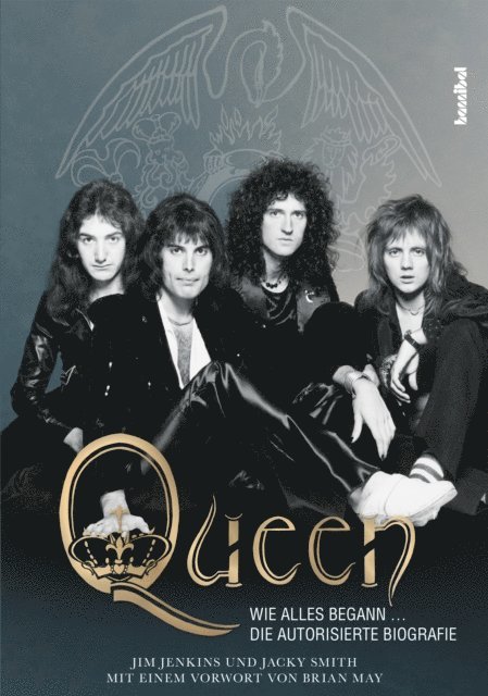 Jacky Smith, Jim Jenkins - Queen - Wie alles begann ..., E-bok