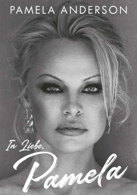 Pamela Anderson - In Liebe, Pamela, E-bok