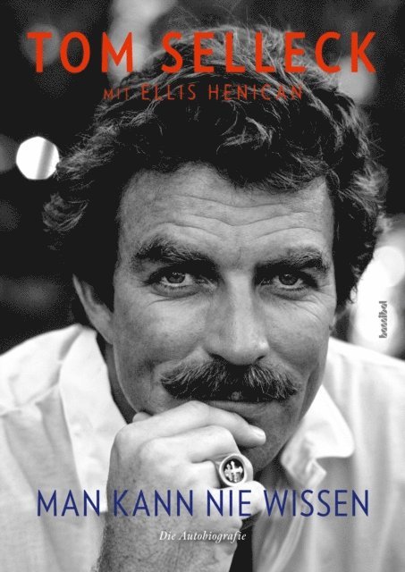 Ellis Henican, Tom Selleck - Man kann nie wissen, E-bok