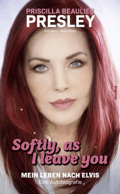Mary Jane Ross, Priscilla Presley Beaulieu - Softly, As I Leave You, E-bok