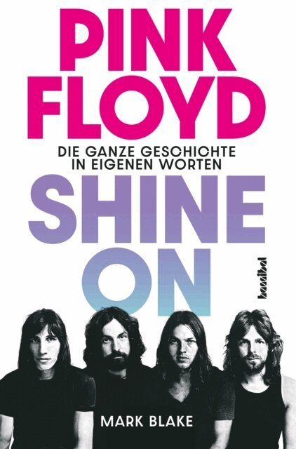 Mark Blake - Pink Floyd - Shine On, E-bok