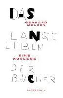 Gerhard Melzer - Das lange Leben der Bücher, Inbunden. Tillgänglighet: Lägg i varukorg