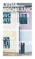 Woru¿ber wir reden, wenn wir von Literatur reden