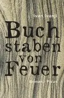 Ivan Ivanji - Buchstaben von Feuer, Inbunden. Tillgänglighet: Lägg i varukorg