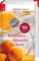 Erich Breiteneder, Eduard Fruth, Josef Hassler, Helga Hölbling, Gerhard Montibeller, Claudia Kraml - Konditorei, Patisserie, Bäckerei, Inbunden
