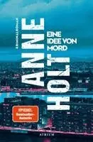 Anne Holt - Eine Idee von Mord, Inbunden. Tillgänglighet: Lägg i varukorg