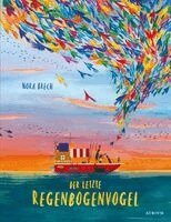 Der letzte Regenbogenvogel