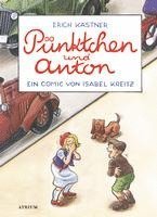 Erich Kästner - Pünktchen und Anton, Inbunden