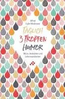 Alfred Eglin-Weidmann - Täglich 3 Tropfen Humor, Häftad. Tillgänglighet: Lägg i varukorg
