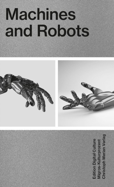Dominik Landwehr - Machines and Robots, E-bok