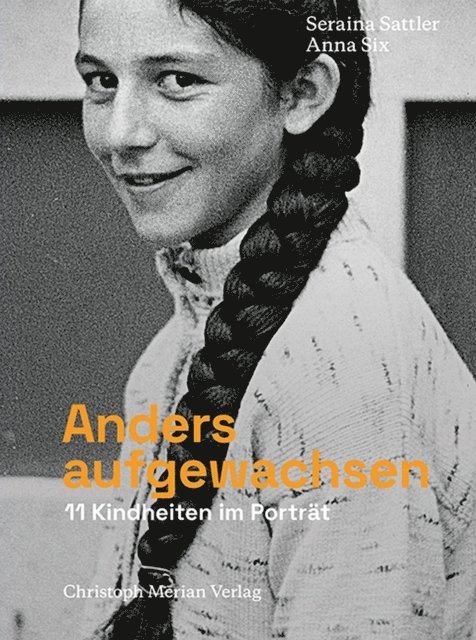 Anna Six, Seraina Sattler - Anders aufgewachsen, E-bok