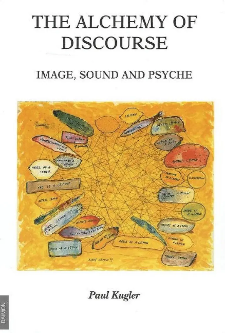 Paul Kugler - Alchemy of Discourse, Häftad. Tillgänglighet: Lägg i varukorg