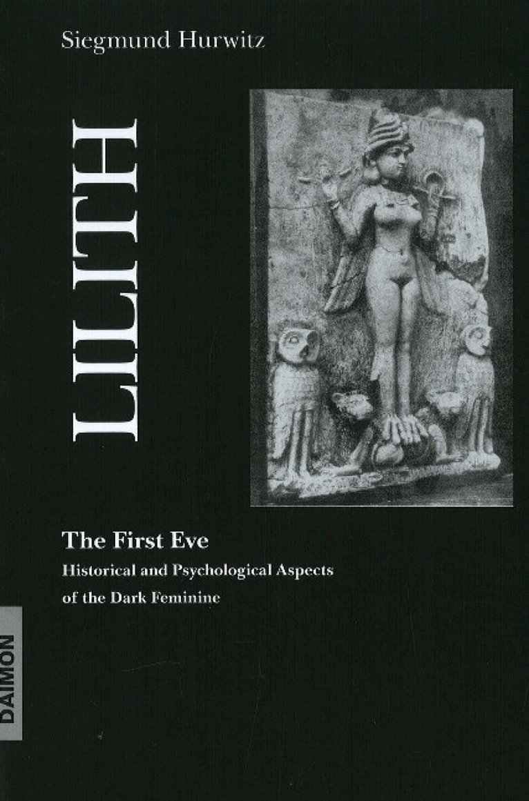 Siegmund Hurwitz - Lilith - The First Eve, Häftad