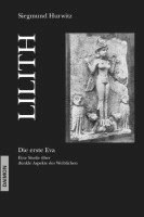 Siegmund Hurwitz - Lilith. Die erste Eva, Häftad