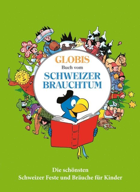 Katja Alves - Globis grosses Buch vom Schweizer Brauchtum, E-bok