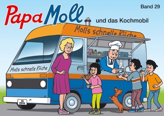 Jurg Lendenmann - Papa Moll und das Kochmobil, E-bok