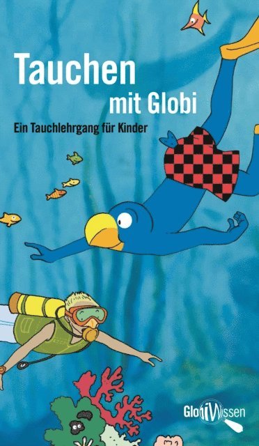 Christoph Schuler - Tauchen mit Globi, E-bok