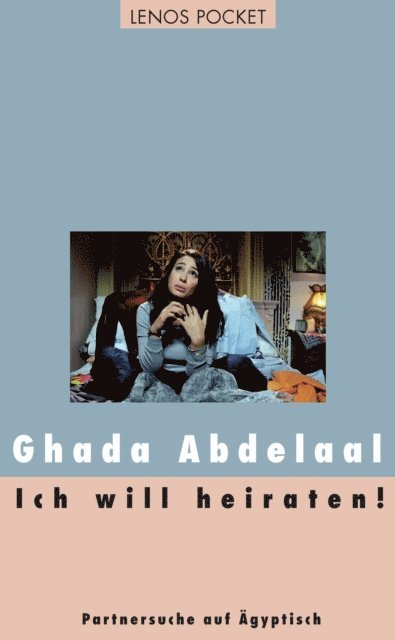 Ghada Abdelaal - Ich will heiraten!, E-bok