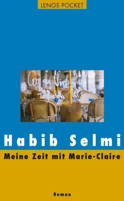 Habib Selmi - Meine Zeit mit Marie-Claire, E-bok. Tillgänglighet: Lägg i varukorg