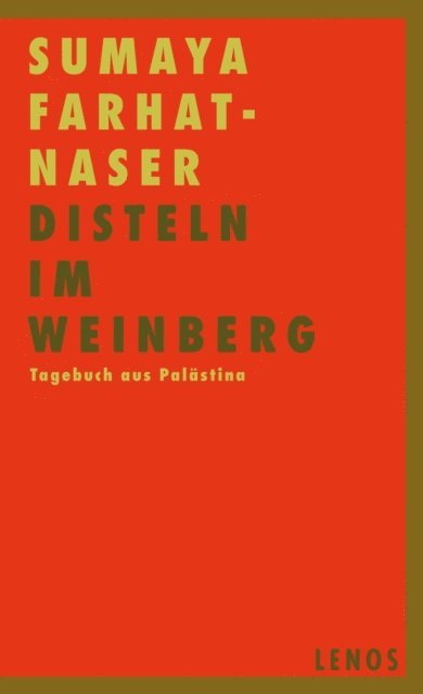 Sumaya Farhat-Naser, Regula Renschler, Martin Heule, Chudi Burgi - Disteln im Weinberg, E-bok