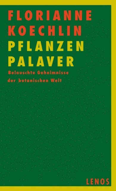 Florianne Koechlin - PflanzenPalaver, E-bok