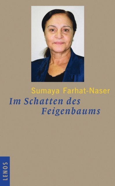 Sumaya Farhat-Naser, Chudi Burgi, Willi Herzig - Im Schatten des Feigenbaums, E-bok
