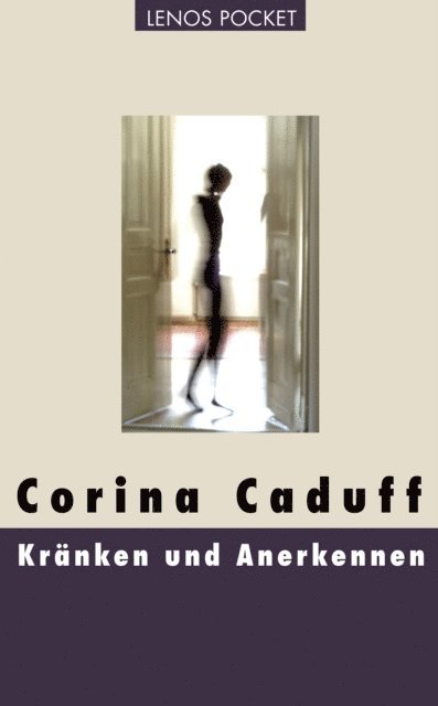 Corina Caduff - Kränken und Anerkennen, E-bok