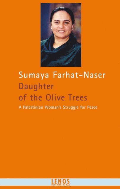 Sumaya Farhat-Naser, Chudi Burgi, Manuela Reimann, Dorothee Wilhelm - Daughter of the Olive Trees, E-bok