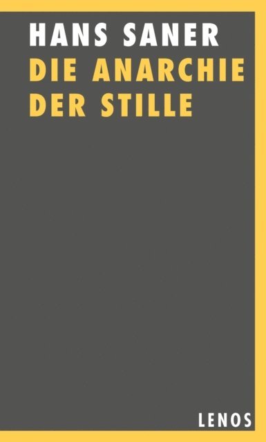 Hans Saner - Die Anarchie der Stille, E-bok