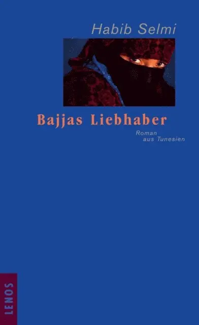 Habib Selmi - Bajjas Liebhaber, E-bok. Tillgänglighet: Lägg i varukorg