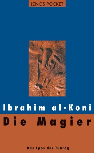 Ibrahim al-Koni - Die Magier, E-bok