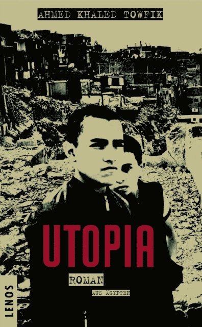 Ahmed Khaled Towfik - Utopia, E-bok