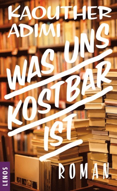 Kaouther Adimi - Was uns kostbar ist, E-bok