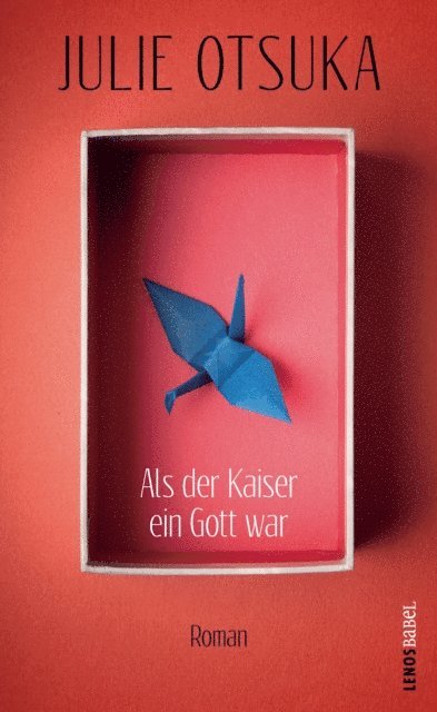 Julie Otsuka - Als der Kaiser ein Gott war, E-bok