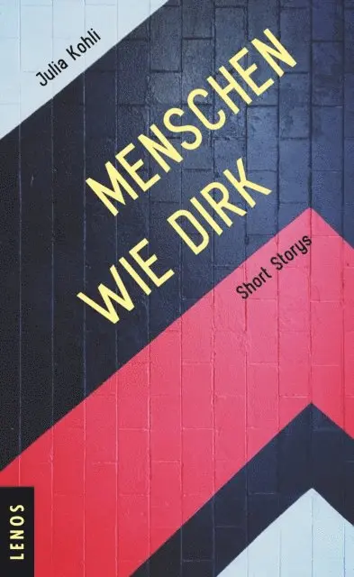 Julia Kohli - Menschen wie Dirk, E-bok. Tillgänglighet: Lägg i varukorg