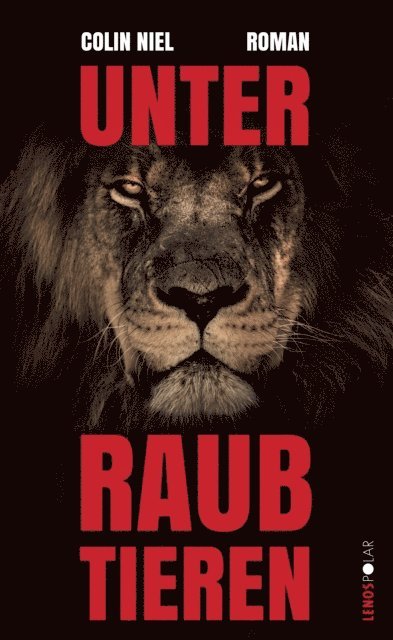 Colin Niel - Unter Raubtieren, E-bok