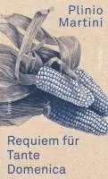 Plinio Martini - Requiem für Tante Domenica, Inbunden. Tillgänglighet: Lägg i varukorg