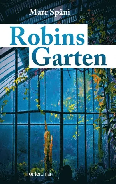 Marc Spani - Robins Garten, E-bok. Tillgänglighet: Lägg i varukorg