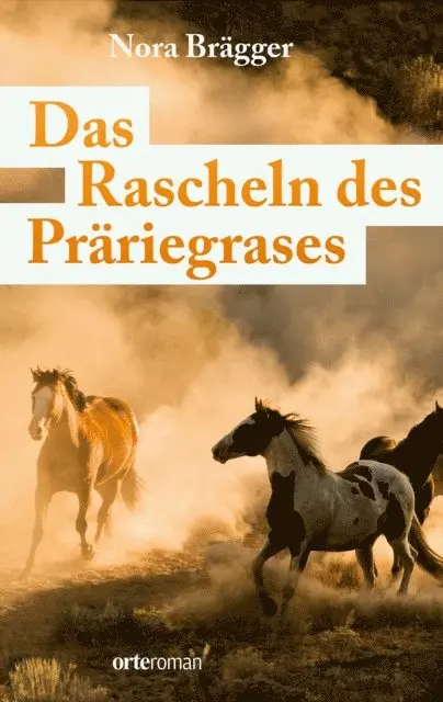 Nora-Lena Bragger - Das Rascheln des Präriegrases, E-bok. Tillgänglighet: Lägg i varukorg