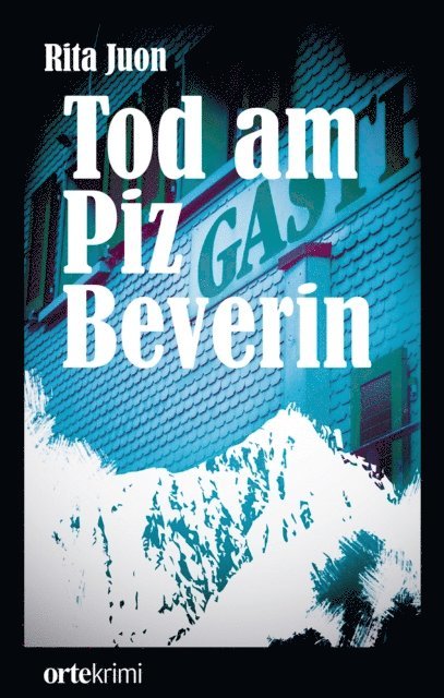 Rita Juon - Tod am Piz Beverin, E-bok