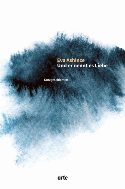 Eva Ashinze - Und er nennt es Liebe, E-bok