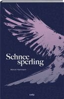 Marcel Hartmann - Schneesperling, Inbunden