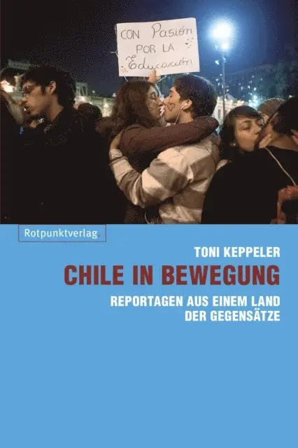 Toni Keppeler - Chile in Bewegung, E-bok. Tillgänglighet: Lägg i varukorg