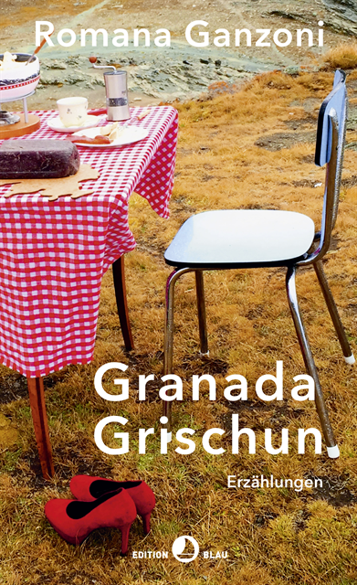 Romana Ganzoni - Granada Grischun, E-bok