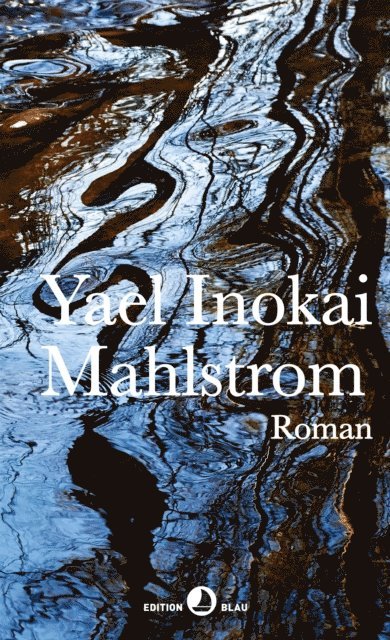 Yael Inokai - Mahlstrom, E-bok