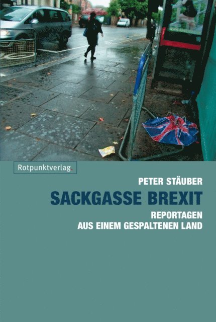 Peter Stauber - Sackgasse Brexit, E-bok. Tillgänglighet: Lägg i varukorg