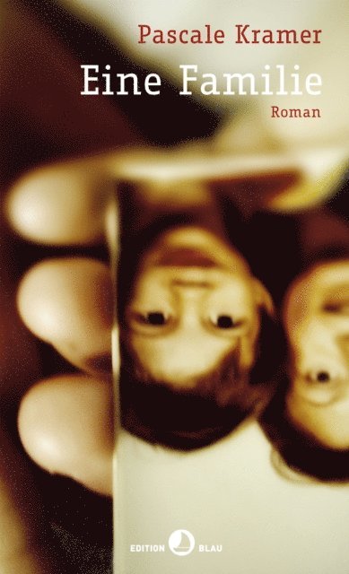 Pascale Kramer - Eine Familie, E-bok
