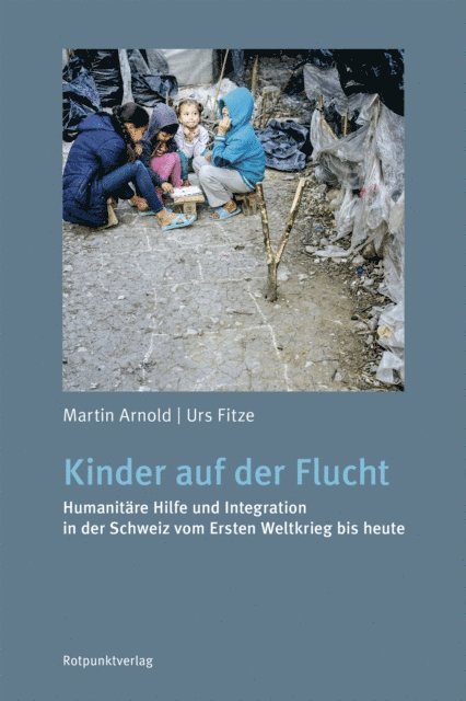 Urs Fitze, Martin Arnold - Kinder auf der Flucht, E-bok