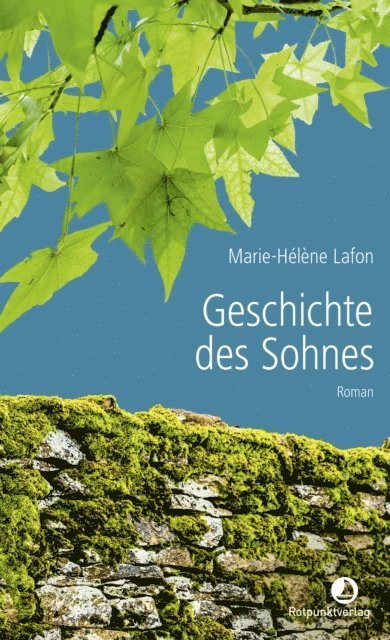 Marie-Helene Lafon - Geschichte des Sohnes, E-bok